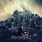 MELTED SPACE MELTED SPACE