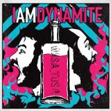IAMDYNAMITE