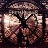 FAITH HEALER FAITH HEALER