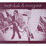 DUSK MATT & MARGARET