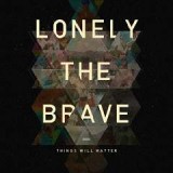 LONELY THE BRAVE
