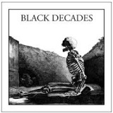 BLACK DECADES