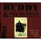 BUDDY & THE HUDDLE