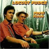 LOCUST FUDGE