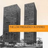 LOW FREQUENCY IN STEREO