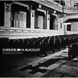 CHERRIES ON A BLACKLIST