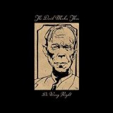 DEVIL MAKES THREE DEVIL MAKES THREE