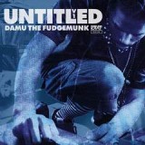 DAMU THE FUDGEMUNK DAMU THE FUDGEMUNK