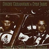 CHADBOURNE EUGENE & JOHNS EVAN CHADBOURNE EUGENE & JOHNS EVAN