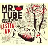 MR. TUBE & FLYING OBJECTS