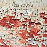 DIE YOUNG
