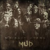 WHISKEY MYERS WHISKEY MYERS