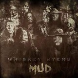 WHISKEY MYERS WHISKEY MYERS