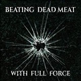 BEATING DEAD MEAT