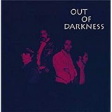 OUT OF DARKNESS