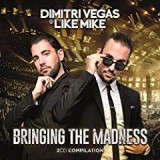 VEGAS DIMITRI & LIKE MIKE VEGAS DIMITRI & LIKE MIKE