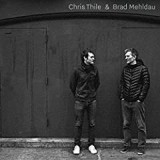 THILE CHRIS & BRAD MEHLDAU