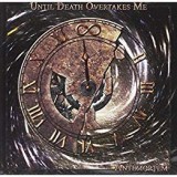 UNTIL DEATH OVERTAKES ME