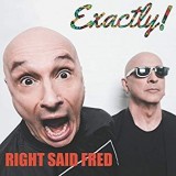 RIGHT SAID FRED