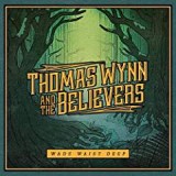 WYNN THOMAS AND THE BELIEVERS WYNN THOMAS AND THE BELIEVERS