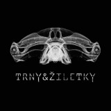 TRNY & ZILETKY