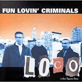 FUN LOVIN CRIMINALS FUN LOVIN CRIMINALS