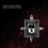 NEUROSIS NEUROSIS