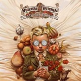 BUILDERS & THE BUTCHERS BUILDERS & THE BUTCHERS