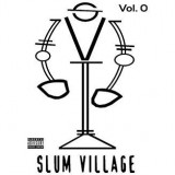 SLUM VILLAGE SLUM VILLAGE