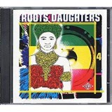 ROOTS DAUGHTERS ROOTS DAUGHTERS