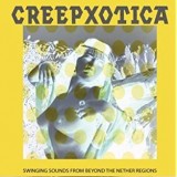 CREEPXOTICA CREEPXOTICA