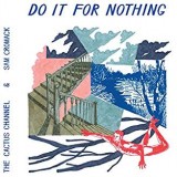 CACTUS CHANNEL CACTUS CHANNEL