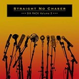 STRAIGHT NO CHASER