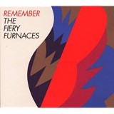 FIERY FURNACES