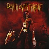 DEATH OVER THREAT