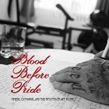 BLOOD BEFORE PRIDE BLOOD BEFORE PRIDE