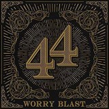 WORRY BLAST WORRY BLAST