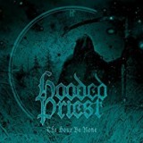 HOODED PRIEST HOODED PRIEST
