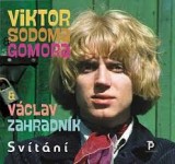 SODOMA VIKTOR (GOMORA) & VACLAV ZAHRADNIK SODOMA VIKTOR (GOMORA) & VACLAV ZAHRADNIK