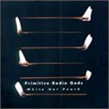 PRIMITIVE RADIO GODS