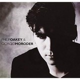 OAKEY PHILIP & GIORGIO MORODER