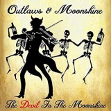 OUTLAWS & MOONSHINE