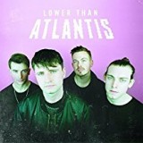 LOWER THAN ATLANTIS