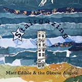MATT EDIBLE & THE OBTUSE ANGELS