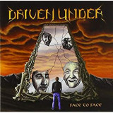 DRIVEN UNDER DRIVEN UNDER