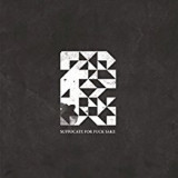 SUFFOCATE FOR FUCK SAKE