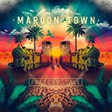 MAROON TOWN MAROON TOWN