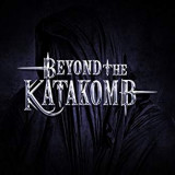 BEYOND THE KATAKOMB