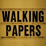 WALKING PAPERS WALKING PAPERS
