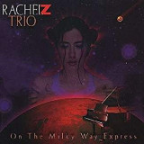 RACHEL Z TRIO